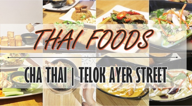 [SG EATS]CHA THAI RESTAURANT | TELOK AYER STREET